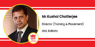 Institute of Advanced Management, Kolkata, Director of Training and Placement: Mr. Kushal Chatterjee Interview